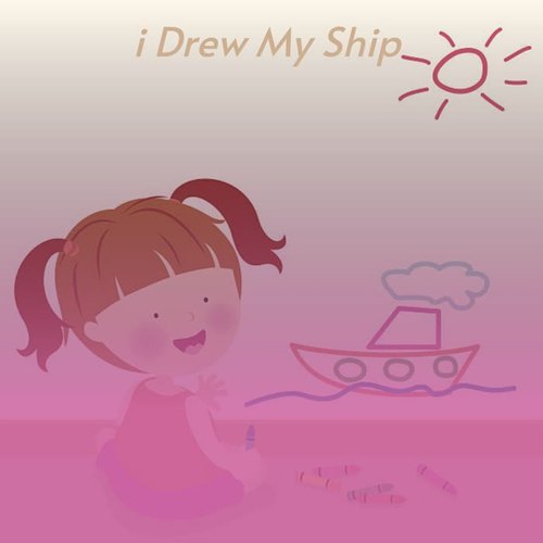 I Drew My Ship