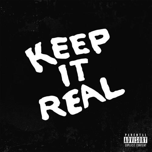 Keep It Real (Explicit)