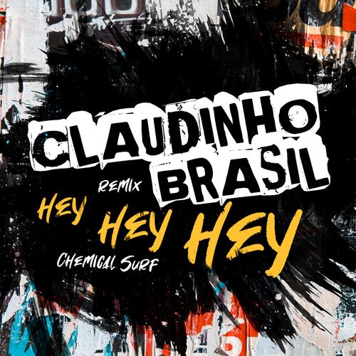 Hey Hey Hey (Claudinho Brasil Remix)