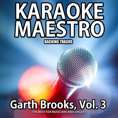 Songs of Garth Brooks, Vol. 3 (Karaoke Version)
