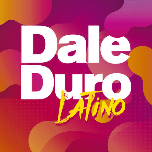 Dale Duro Latino (Explicit)