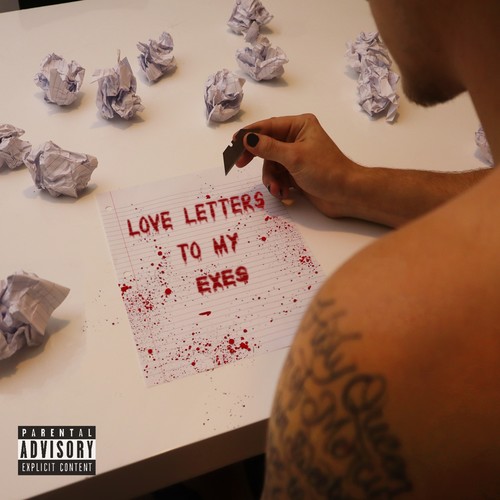 Love Letters To My Exes (Explicit)