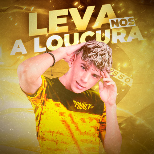 Leva Nós a Loucura (Explicit)