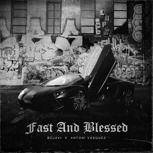 Rápido y Blessed (feat. Antoni Vasquez) [Explicit]