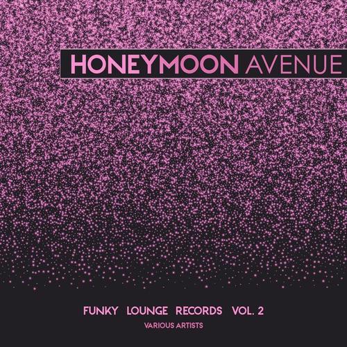 Honeymoon Avenue (Funky Lounge Records) , Vol. 2