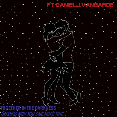 Dancing With You One More Time (feat. Daniel J,Vangarde)