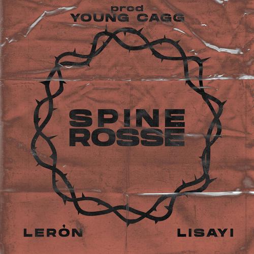 Spine Rosse (feat. Lisayi & Young Cagg)