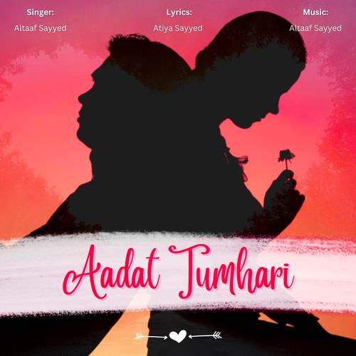 Aadat tumhari