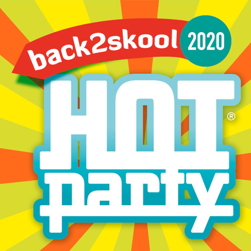 HOT PARTY BACK2SKOOL 2020 (Explicit)