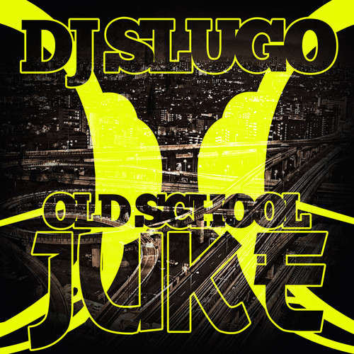 Old School Juke (Explicit)