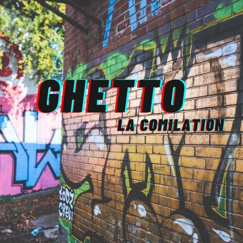 Ghetto: La compilation (Explicit)