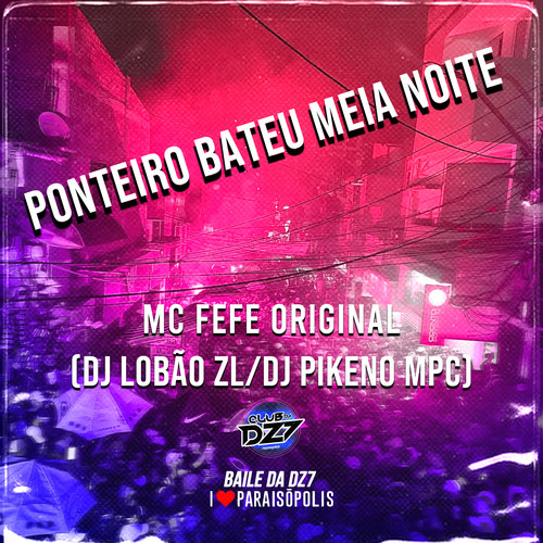 PONTEIRO BATEU MEIA NOITE (Explicit)