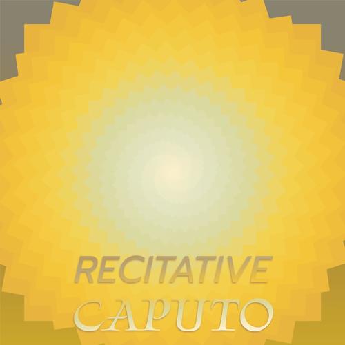 Recitative Caputo