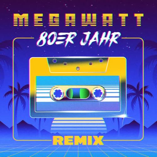 80er Jahr (Remix)