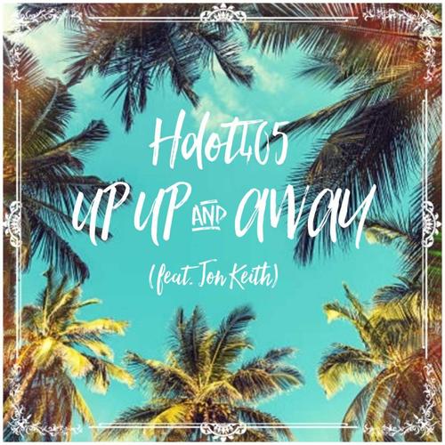 Up Up and Away (feat. Jon Keith)