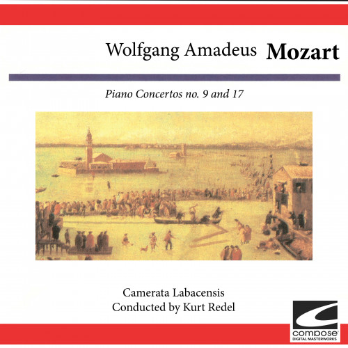 Wolfgang Amadeus Mozart: Piano Concertos no. 9 and 17