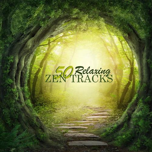 50 Relaxing Zen Tracks - Soothing Healing Music & Relaxing Background Music for Meditation and Rest