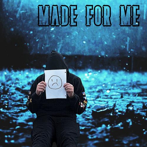 Made for Me