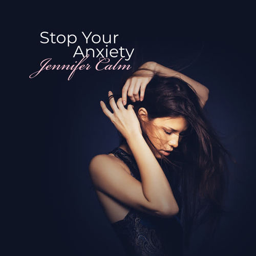 Stop Your Anxiety