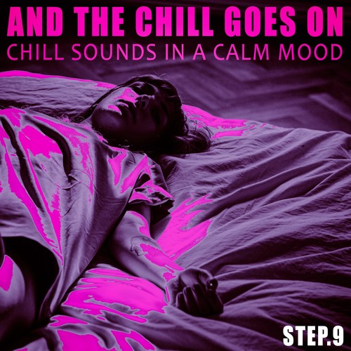 And the Chill Goes on - Step.9