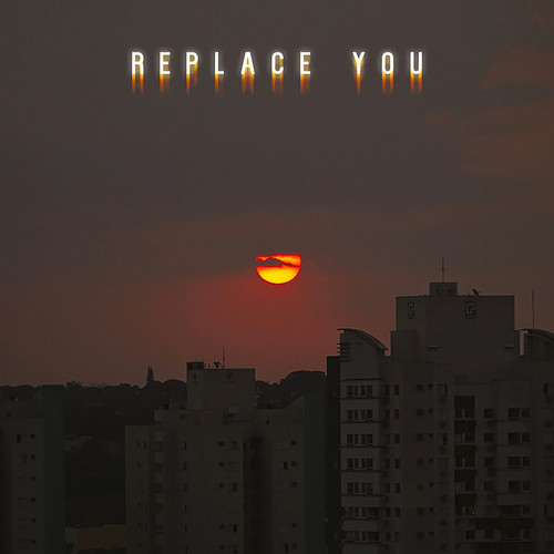 Replace You (feat. Thomas Reid)