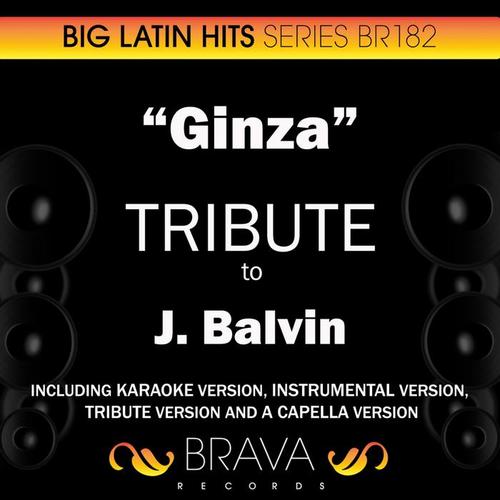 Ginza - Tribute To J. Balvin - Ep