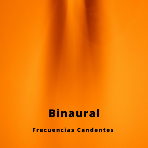 Binaural: Frecuencias Candentes