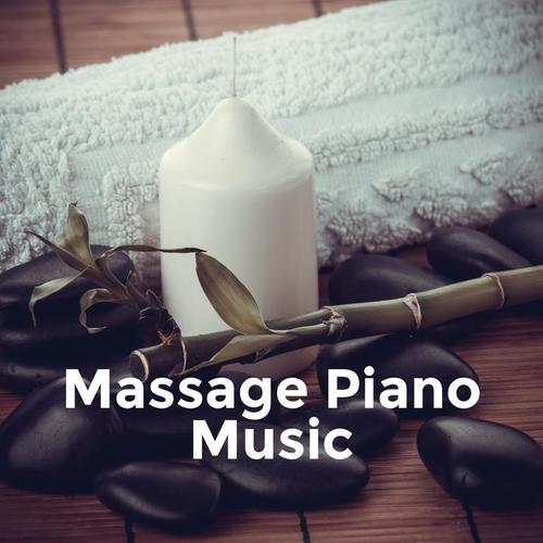 Massage Piano Music - Soft Piano Music for Massage, Spa & Wellness Background