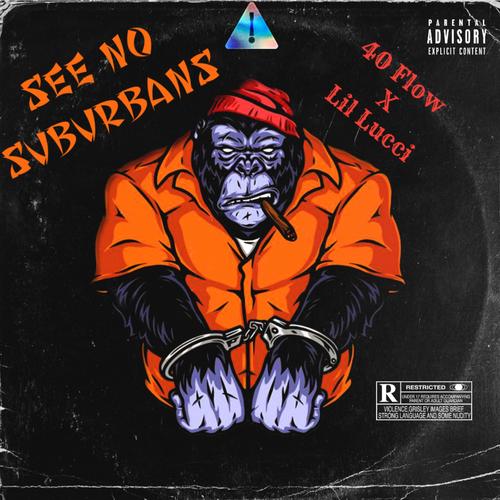 See No Suburbans (Explicit)