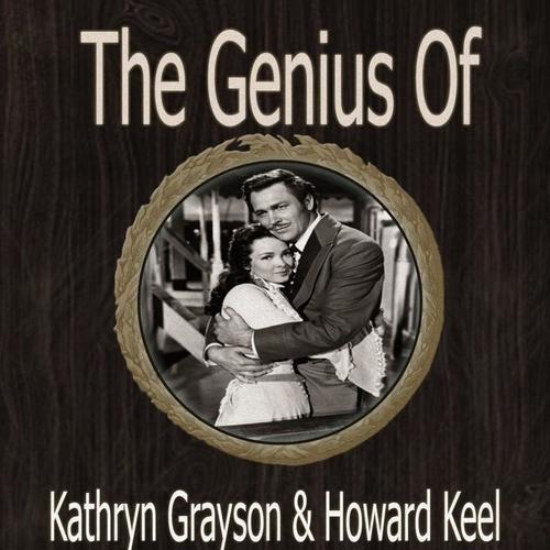 The Genius of Kathryn Grayson Howard Keel