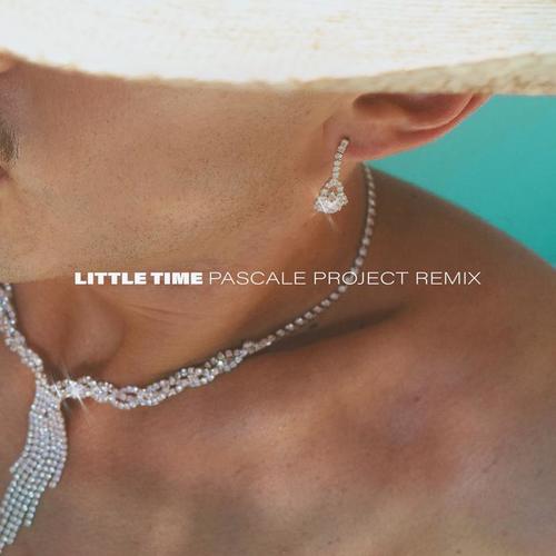 Little Time (Pascale Project Remix)