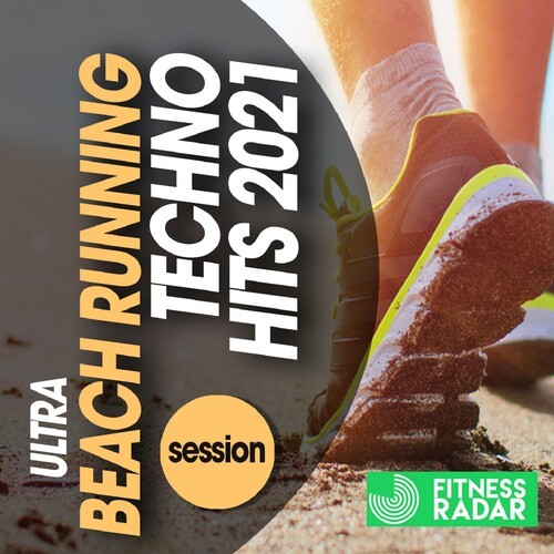 Ultra Beach Running Techno Hits 2021 Session (Fitness Version)