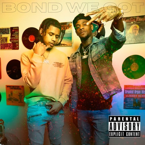 Bond We Got (feat. Yung Inkky) [Explicit]