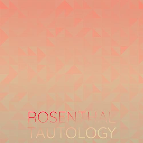 Rosenthal Tautology