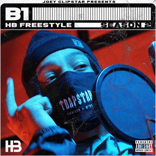 B1 HB Freestyle (Season 2) [Explicit]