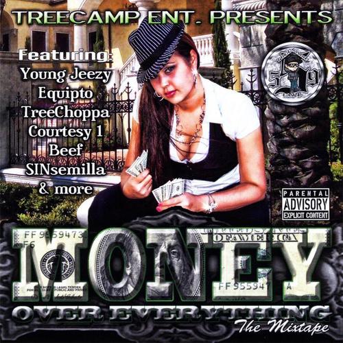 TreeCamp Ent. Presents: Money Over Everything The Mixtape (Explicit)