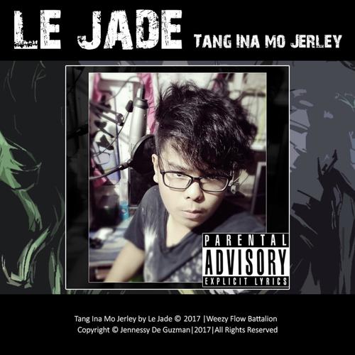 Tang Ina Mo Jerley (Explicit)