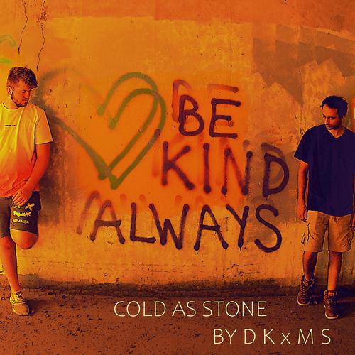 COLD AS STONES (feat. D K)