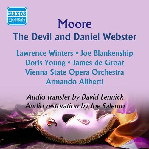 MOORE, D.: Devil and Daniel Webster (The) [Opera] [Winters, Blankenship, Young, Vienna State Opera Orchestra, Aliberti] [1957]