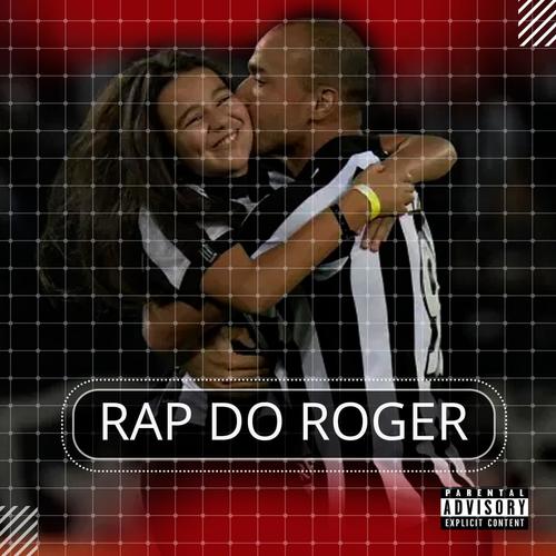 Rap do Roger (Explicit)