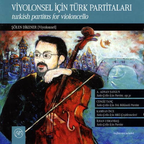 Partitas for Solo Violoncello by Turkish Composers