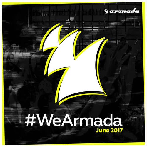 #WeArmada 2017 - June (Explicit)