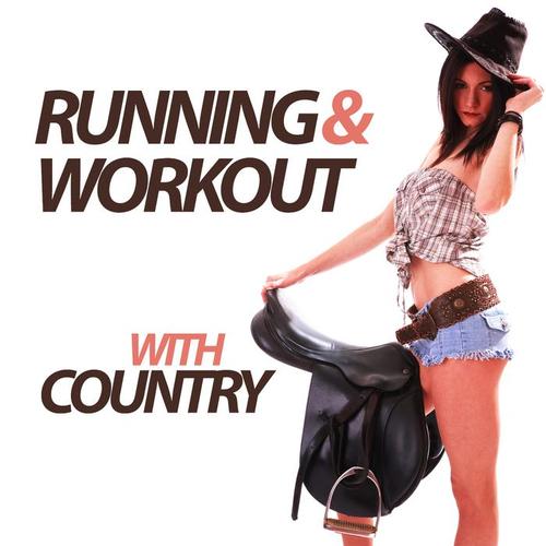 RUNNING AND WORKOUT WITH COUNTRY