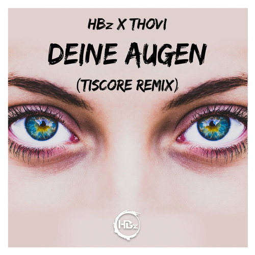 Deine Augen (Tiscore Remix)