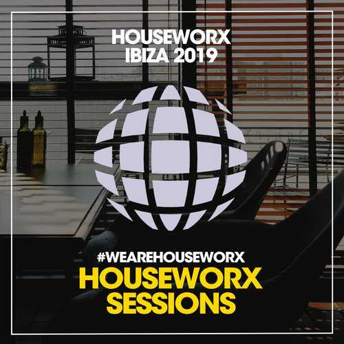 Houseworx Ibiza 2019