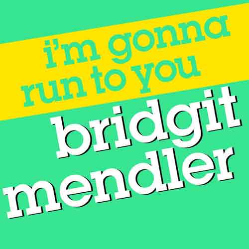 I'm Gonna Run to You (Single)