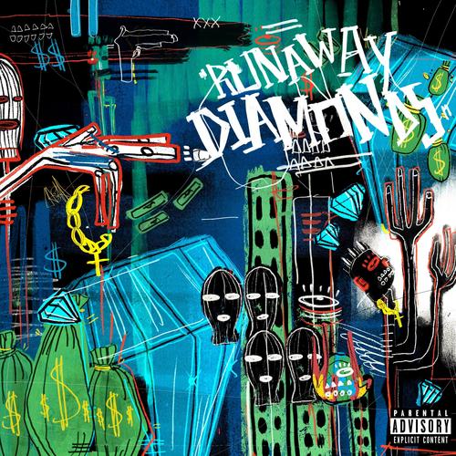 Runaway Diamonds (Explicit)