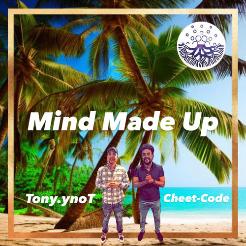 Mind Made Up (feat. Cheet-Code)