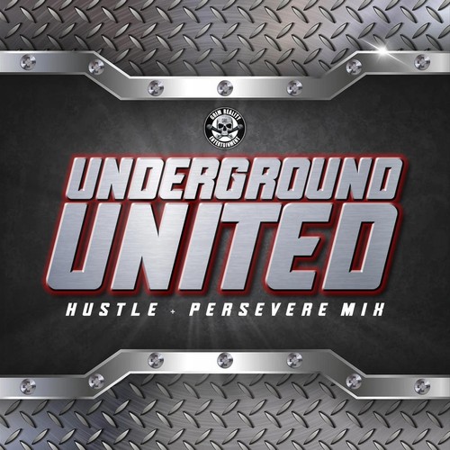 Underground United (Hustle + Persevere Mix) [feat. Cryptic Wisdom, Whitney Peyton, Liquid Assassin & K-Rino] [Explicit]