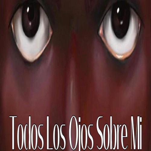 Todos los Ojos Sobre Mi (feat. Ronald Gonzalez)